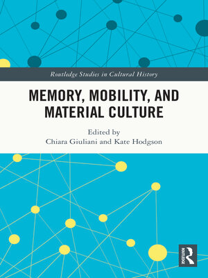 cover image of Memory, Mobility, and Material Culture